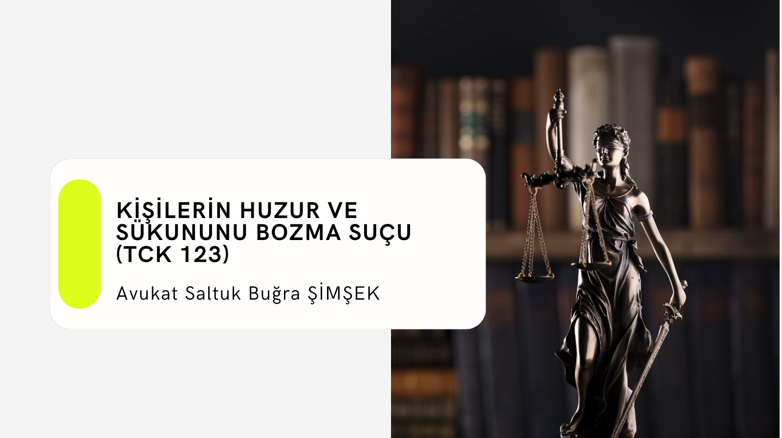 Kişilerin Huzur ve Sükununu Bozma Suçu (TCK 123)